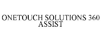 ONETOUCH SOLUTIONS 360 ASSIST