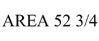 AREA 52 3/4