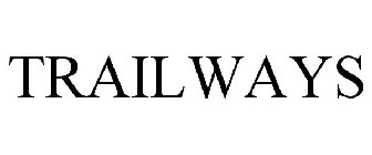 TRAILWAYS