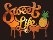 SWEET LIFE