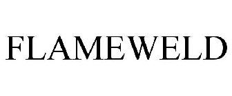 FLAMEWELD