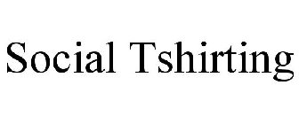 SOCIAL TSHIRTING