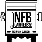 NFB CARRIERS INC. NO FUNNY BUSINESS