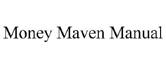 MONEY MAVEN MANUAL