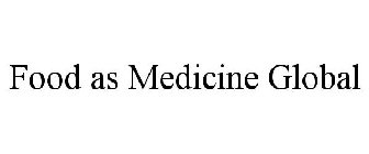 FOOD AS MEDICINE GLOBAL