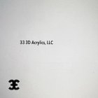 33 3D ACRYLICS, LLC 33