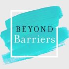 BEYOND BARRIERS