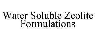 WATER SOLUBLE ZEOLITE FORMULATIONS