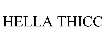 HELLA THICC