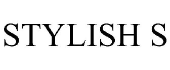 STYLISH S