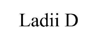 LADII D