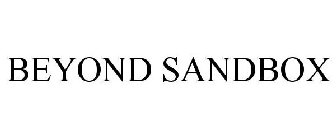 BEYOND SANDBOX