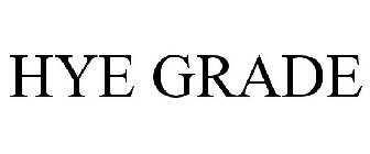 HYE GRADE