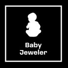 BABY JEWELER