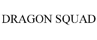 DRAGON SQUAD