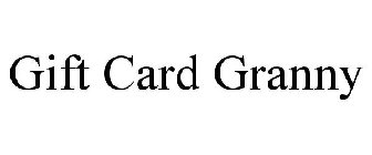 GIFT CARD GRANNY