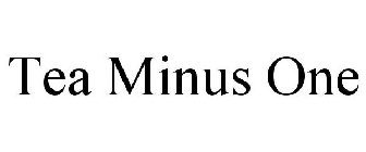 TEA MINUS ONE