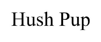 HUSH PUP