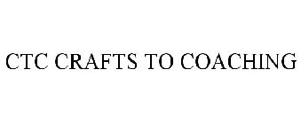 CTC CRAFTS TO COACHING