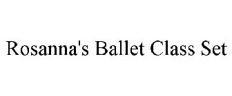 ROSANNA'S BALLET CLASS SET