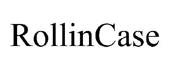 ROLLINCASE