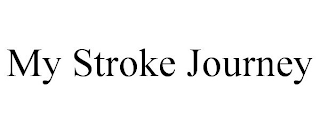 MY STROKE JOURNEY