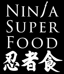NINJA SUPER FOOD