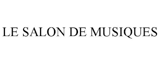 LE SALON DE MUSIQUES