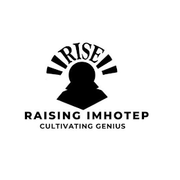 RISE RAISING IMHOTEP CULTIVATING GENIUS