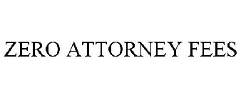 ZERO ATTORNEY FEES