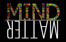 MIND MATTER
