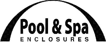 POOL & SPA ENCLOSURES