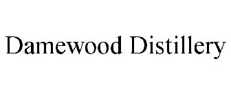 DAMEWOOD DISTILLERY