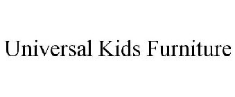 UNIVERSAL KIDS FURNITURE