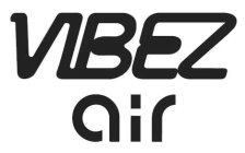 VIBEZ AIR