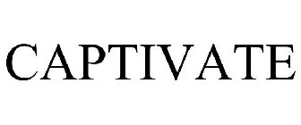 CAPTIVATE
