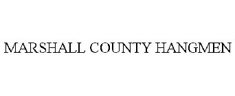 MARSHALL COUNTY HANGMEN