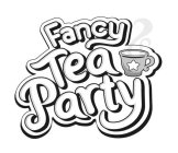 FANCY TEA PARTY