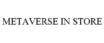 METAVERSE IN STORE