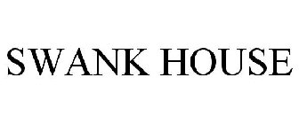 SWANK HOUSE