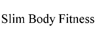 SLIM BODY FITNESS