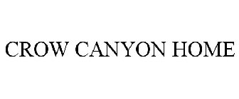 CROW CANYON HOME