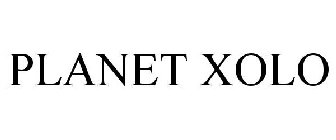 PLANET XOLO