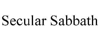 SECULAR SABBATH