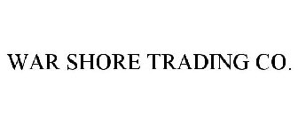 WAR SHORE TRADING CO.