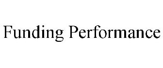 FUNDING PERFORMANCE