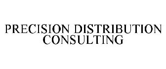 PRECISION DISTRIBUTION CONSULTING