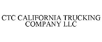 CTC CALIFORNIA TRUCKING COMPANY LLC