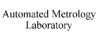 AUTOMATED METROLOGY LABORATORY