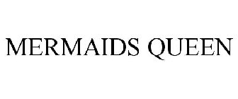 MERMAIDS QUEEN